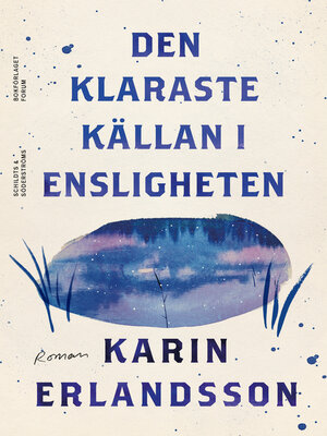 cover image of Den klaraste källan i Ensligheten